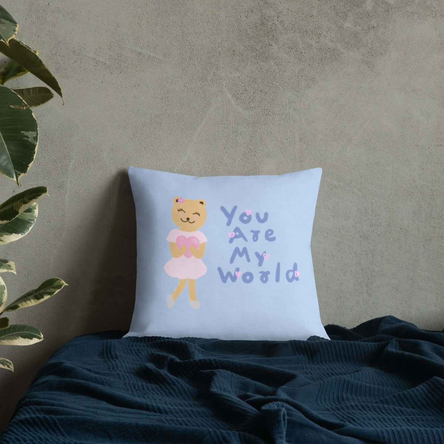 Premium Pillow (You Are My World)