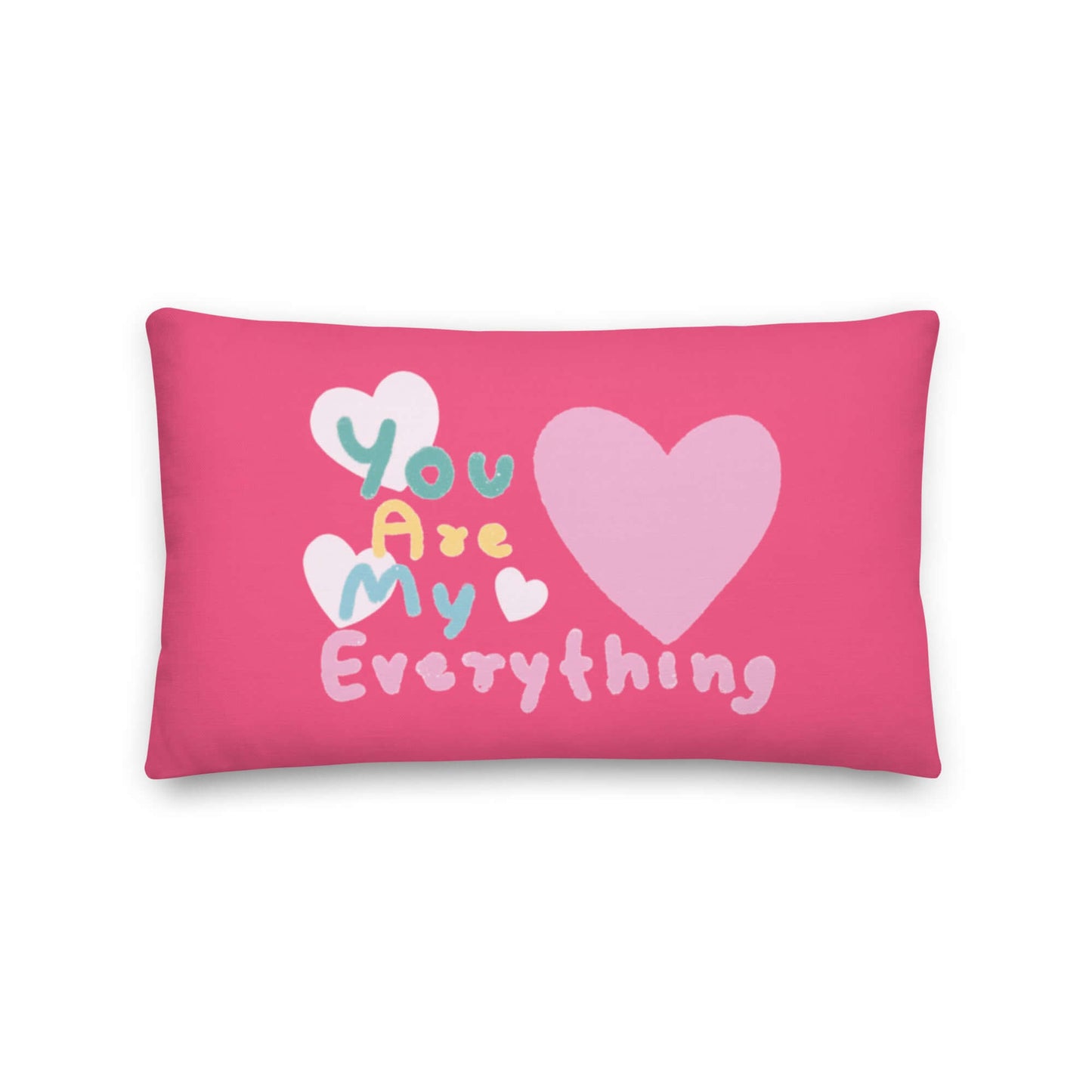 Premium Pillow (You Are My Everything)