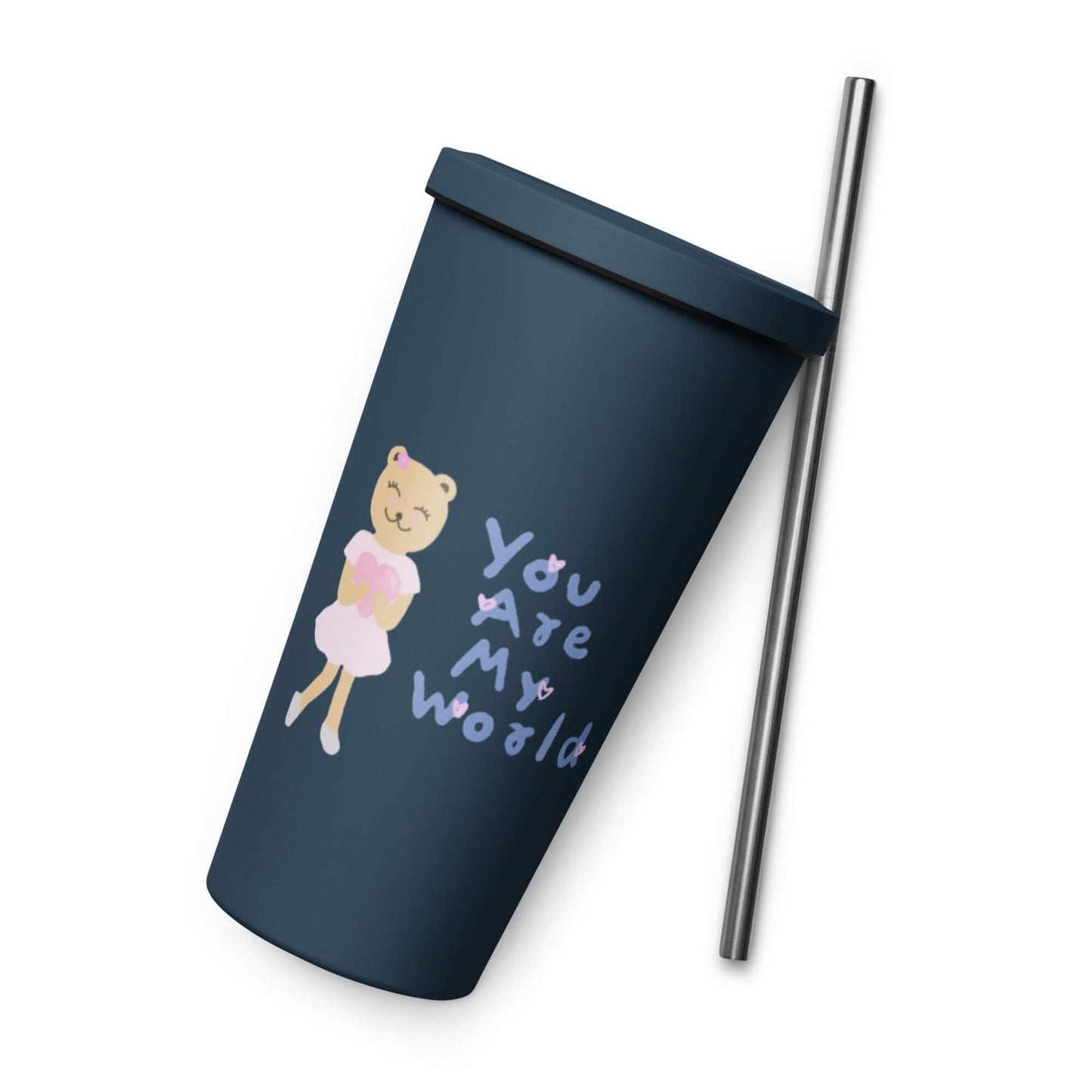 Insulated tumbler with a straw (You Are My World)