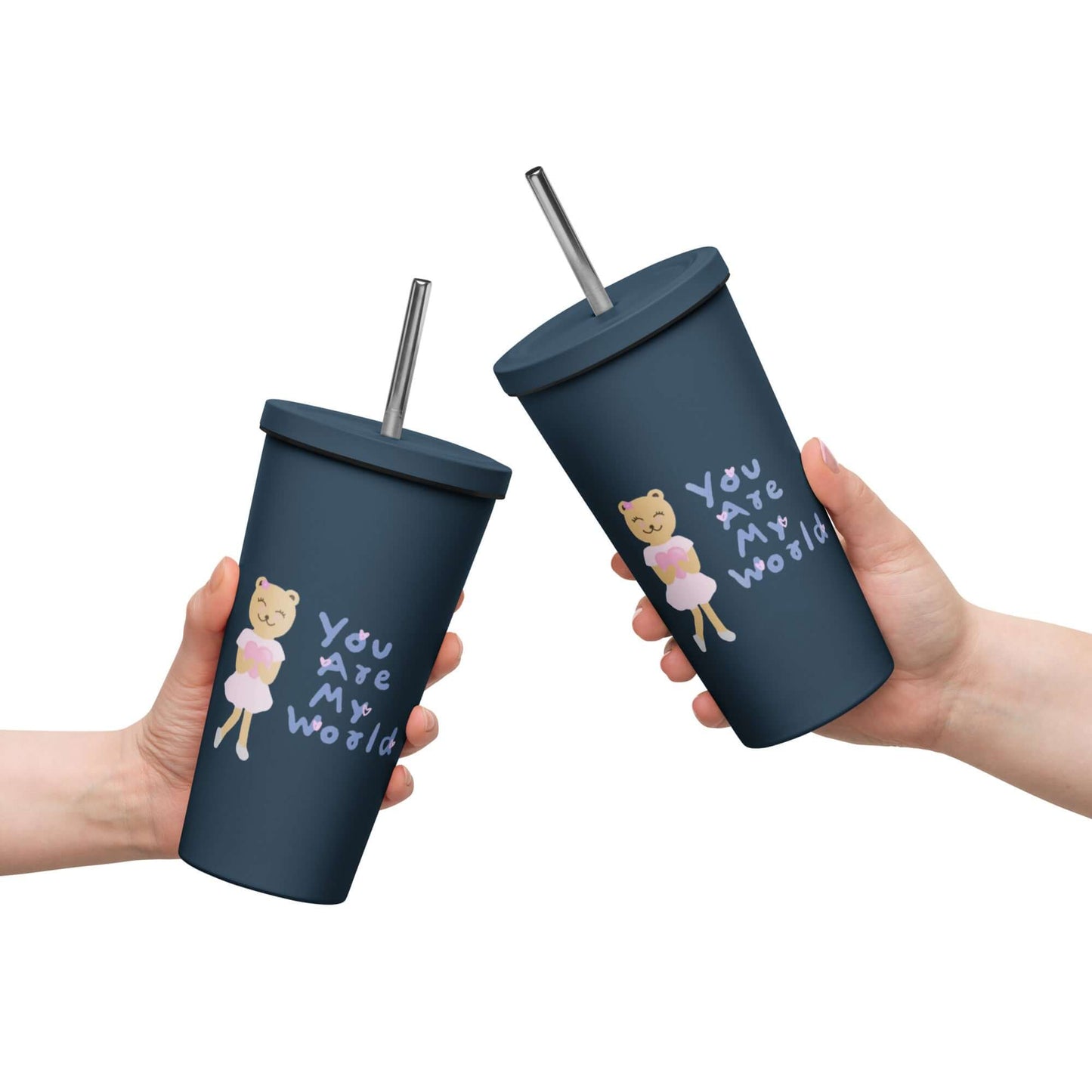 Insulated tumbler with a straw (You Are My World)